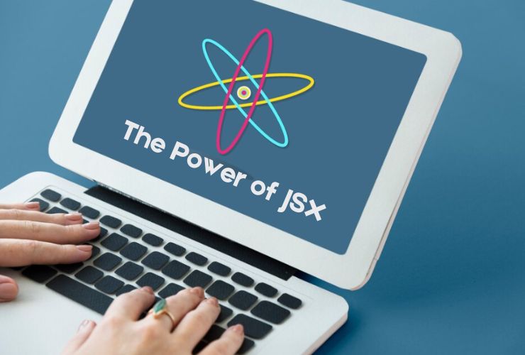 The Power of JSX