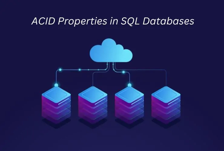 ACID Properties in SQL Databases