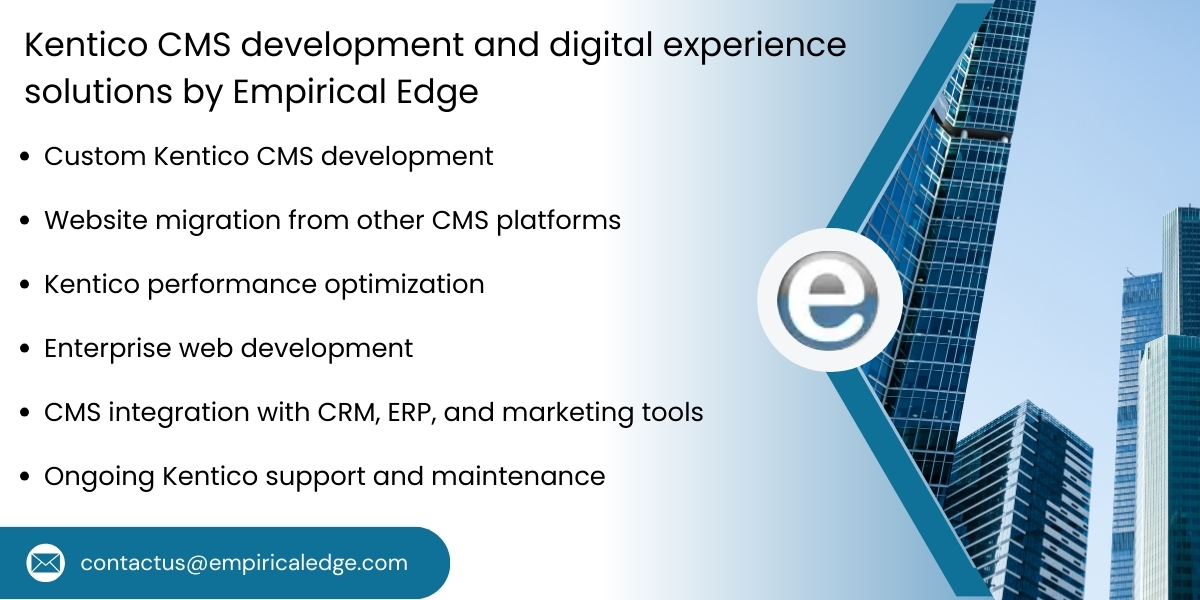 Kentico CMS development by Empirical Edge