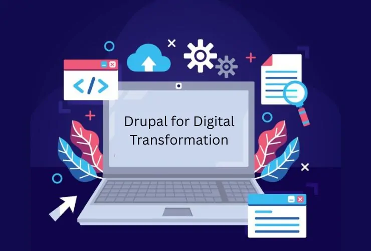 Drupal for Digital Transformation
