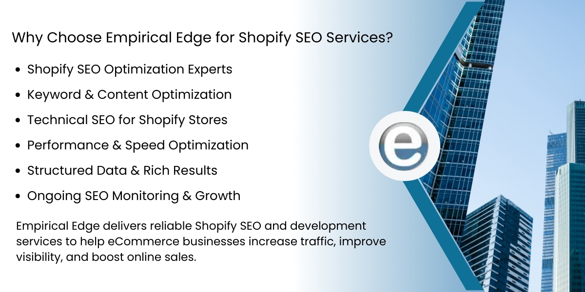 Why Choose Empirical Edge for Shopify SEO Services