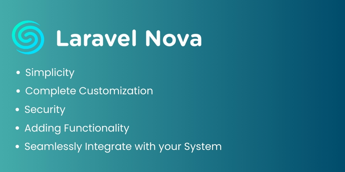 Top Reasons to Choose Laravel Nova
