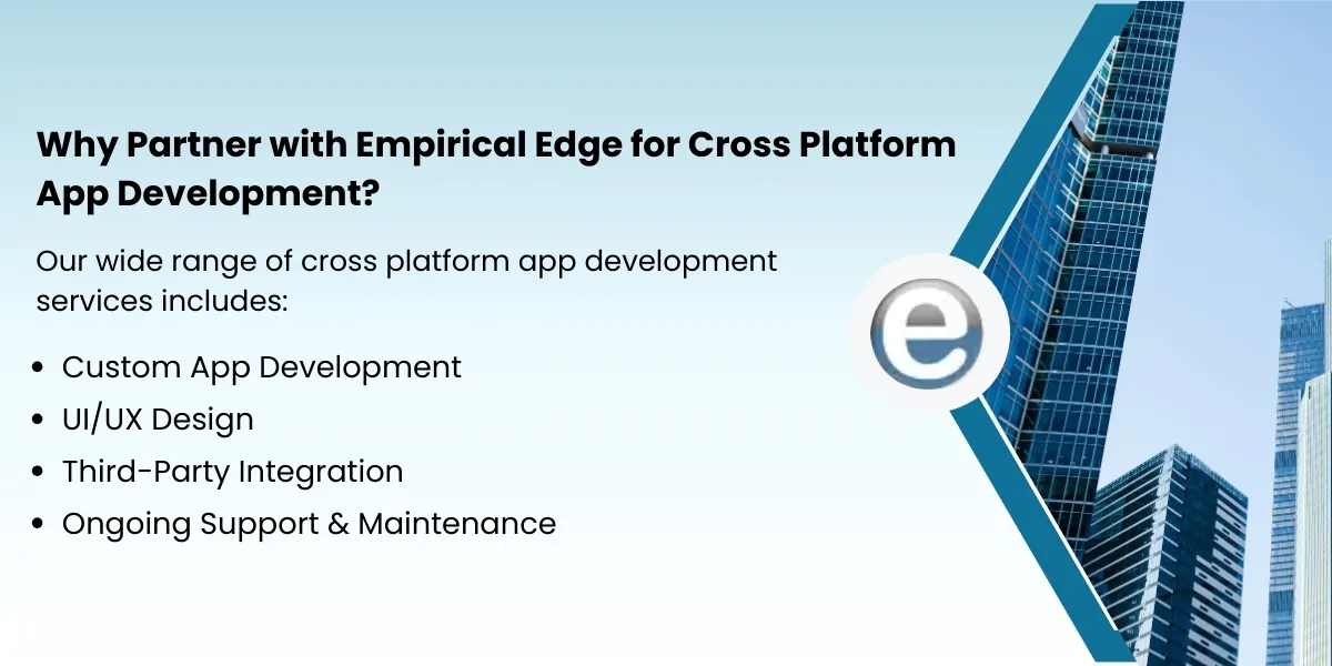 Why Partner with Empirical Edge for Cross Platform App Development
