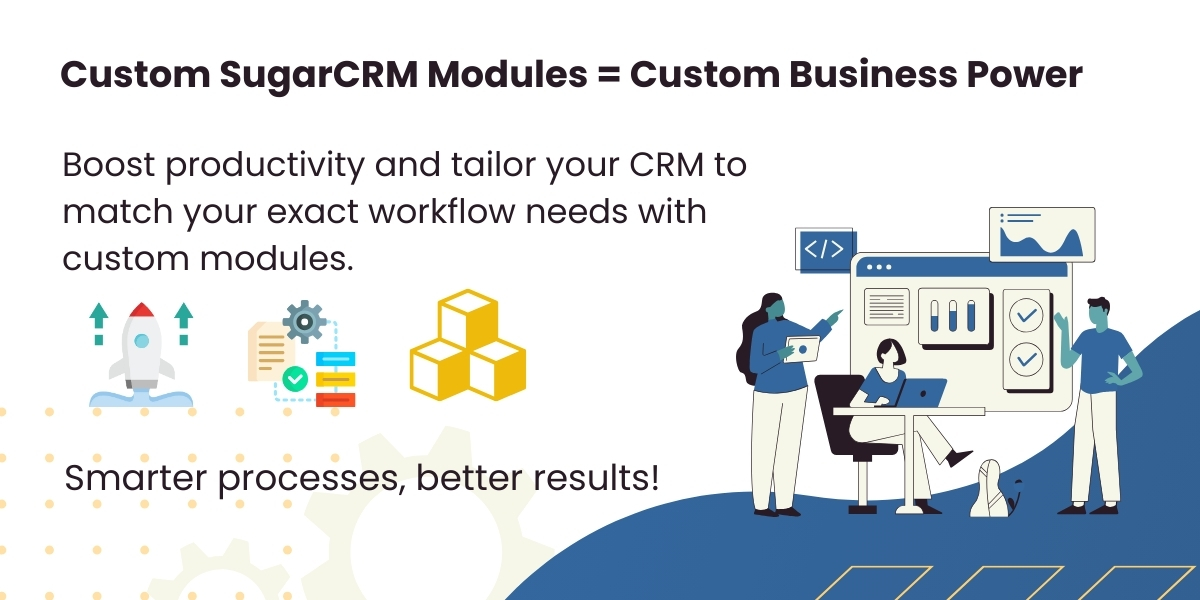 What Are Custom Modules in SugarCRM