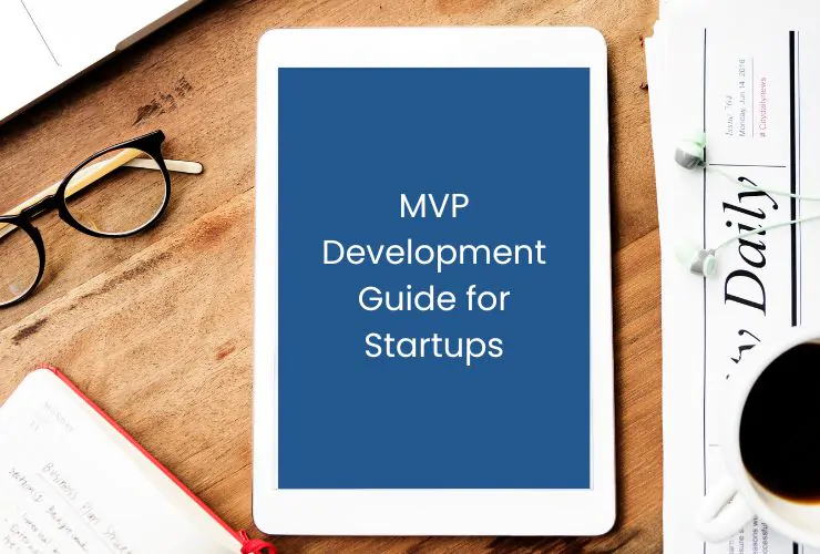 MVP Development Guide for Startups